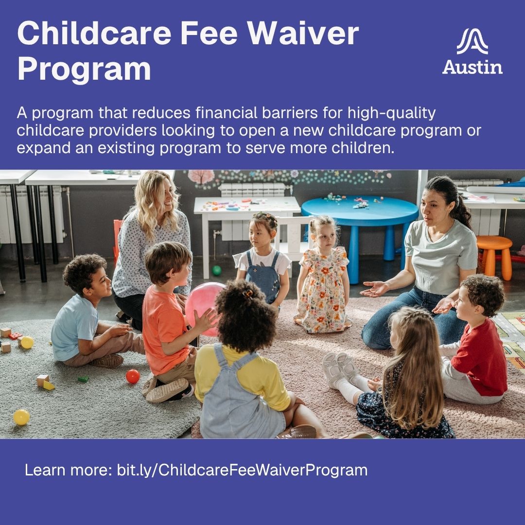 City of Austin Childcare Fee Waiver Program flyer explaining support for new and expanding childcare programs